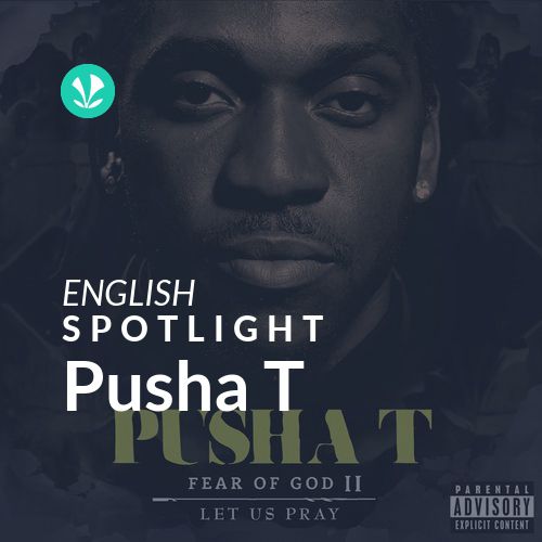 Pusha T - Spotlight