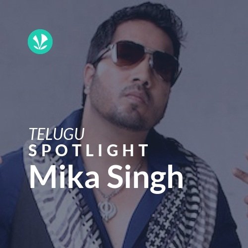 Mika Singh - Spotlight