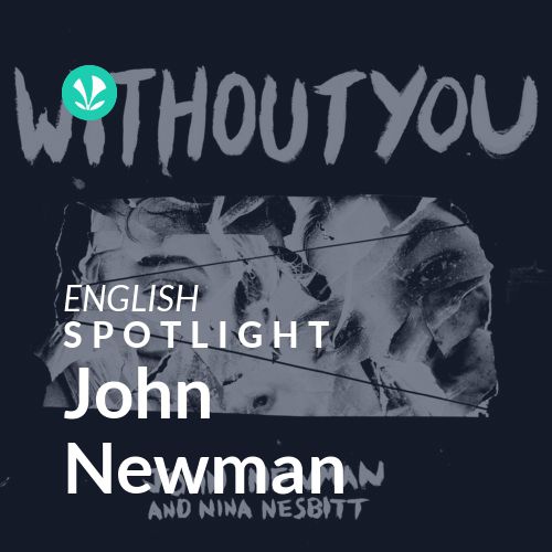 John Newman - Spotlight