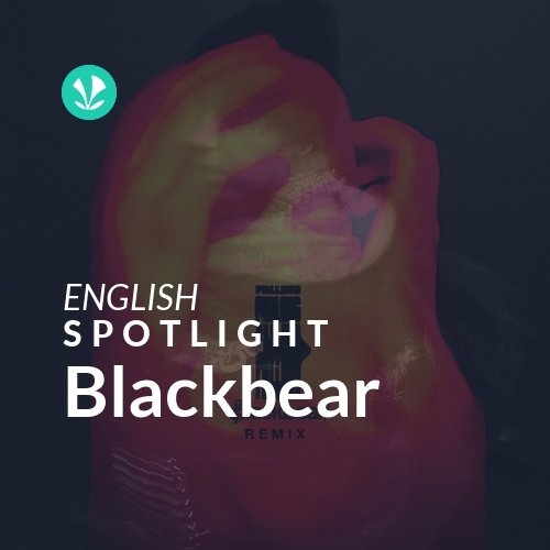 Blackbear - Spotlight