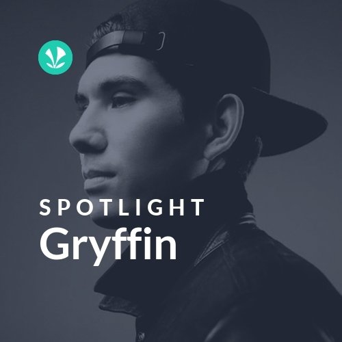 Gryffin - Spotlight