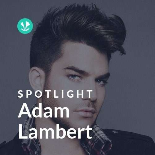 Adam Lambert - Spotlight