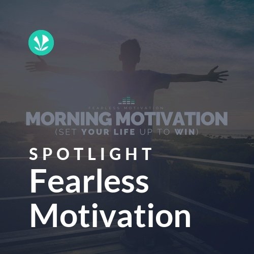 Fearless Motivation - Spotlight