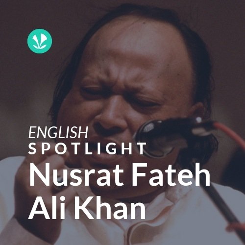 Nusrat Fateh Ali Khan - Spotlight