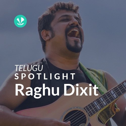 Raghu Dixit - Spotlight