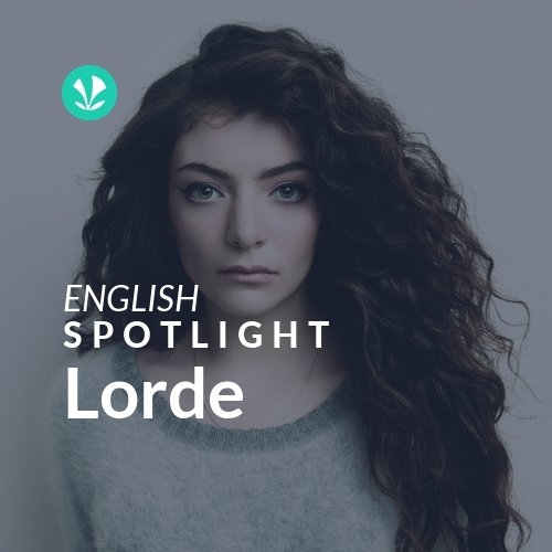 Lorde - Spotlight