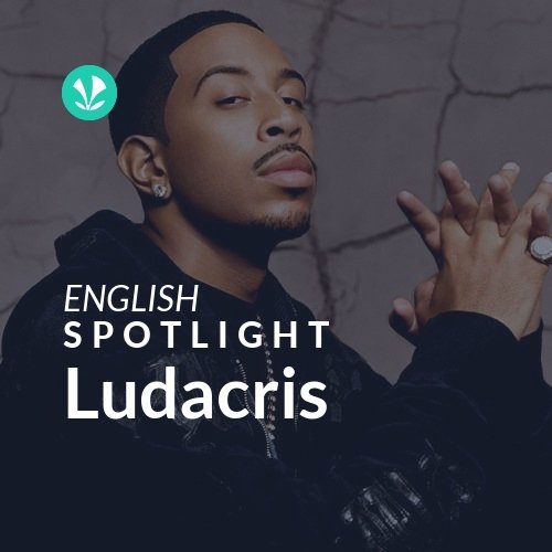 Ludacris - Spotlight