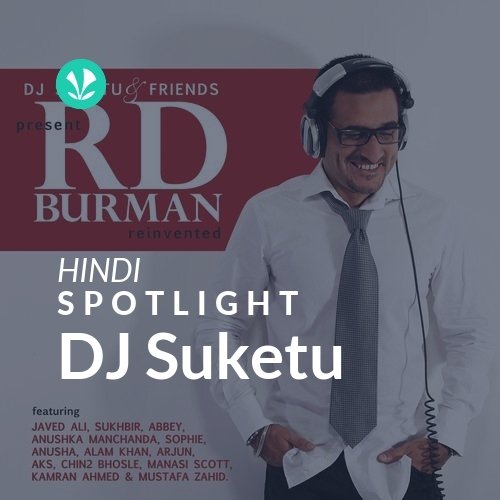 DJ Suketu - Spotlight