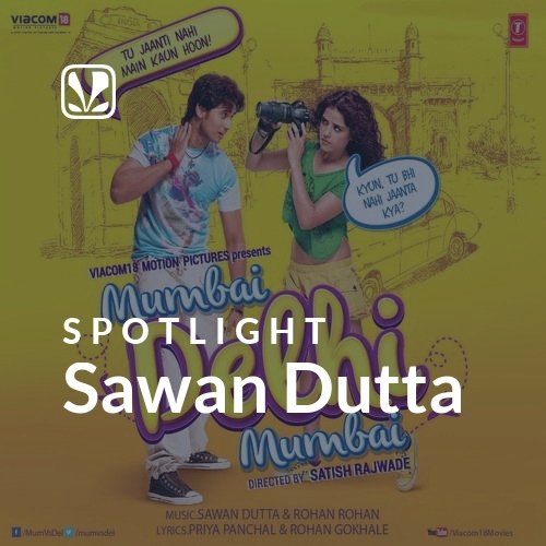 Sawan Dutta - Spotlight