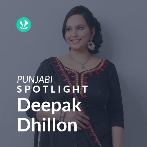 Deepak Dhillon - Spotlight