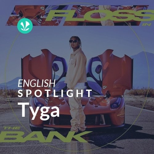 Tyga - Spotlight