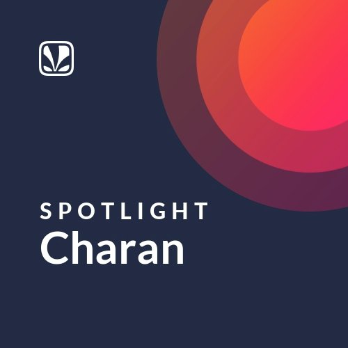 Charan - Spotlight