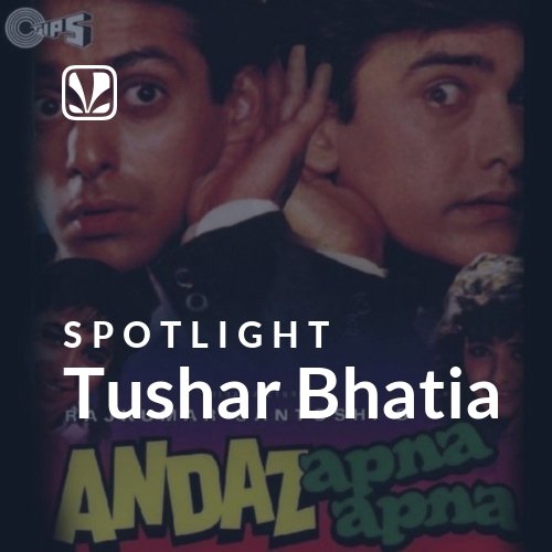 Tushar Bhatia - Spotlight