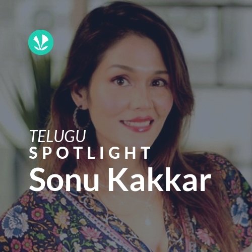 Sonu Kakkar - Spotlight