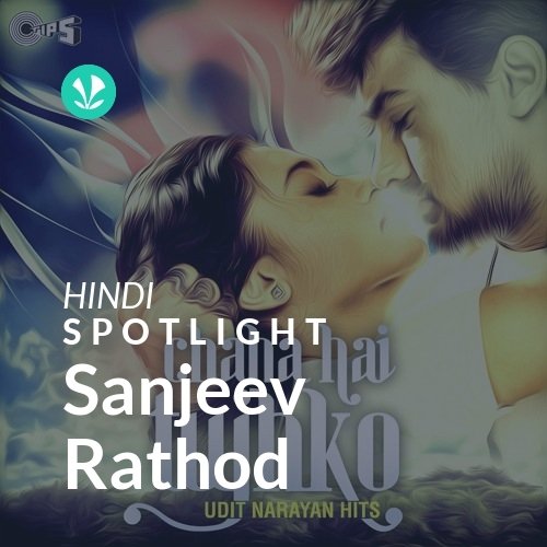Sanjeev Rathod - Spotlight