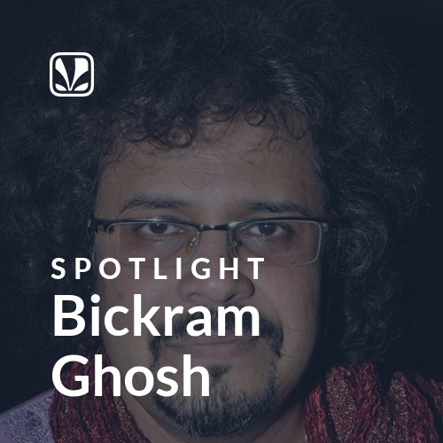 Bickram Ghosh - Spotlight