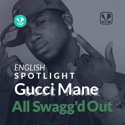Gucci Mane Spotlight Latest Songs Online JioSaavn