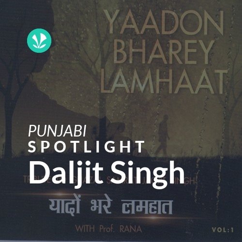 Daljit Singh - Spotlight