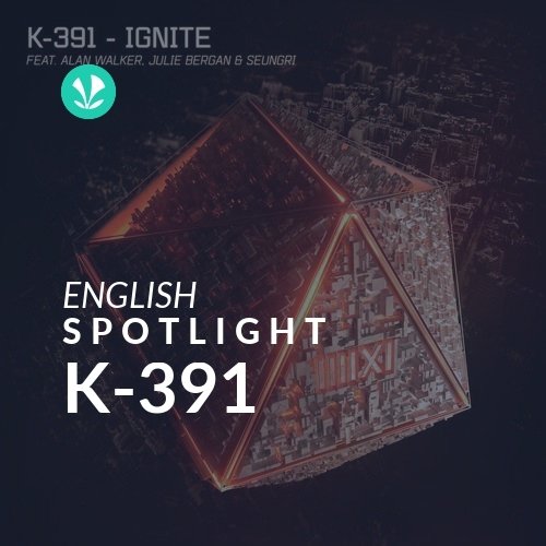 K-391 - Spotlight