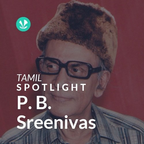 P. B. Sreenivas - Spotlight