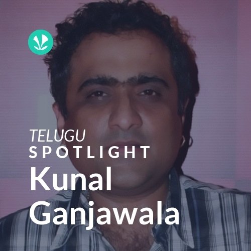 Kunal Ganjawala - Spotlight