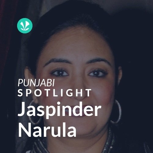 Jaspinder Narula - Spotlight