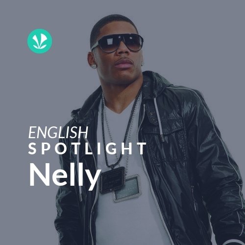 Nelly - Spotlight
