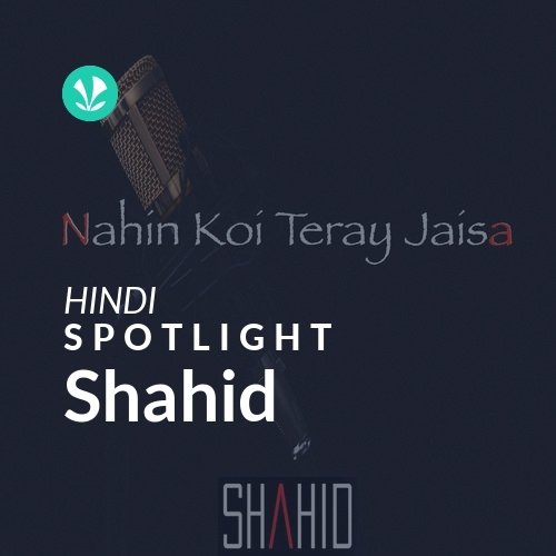 Shahid - Spotlight