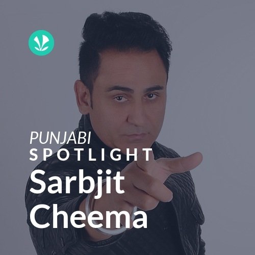 Sarbjit Cheema - Spotlight