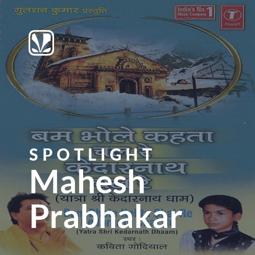 Mahesh Prabhakar - Spotlight