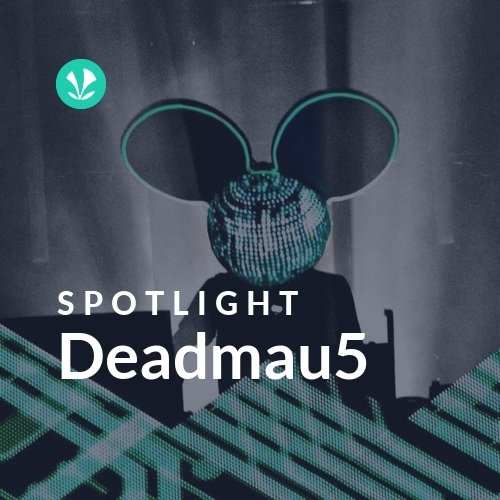 Deadmau5 - Spotlight