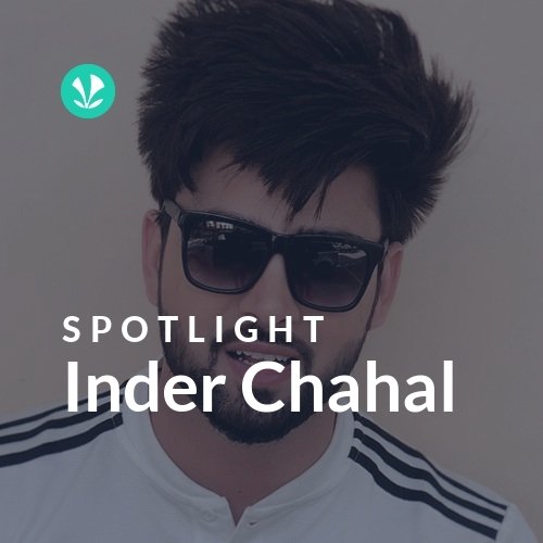 Inder Chahal - Spotlight