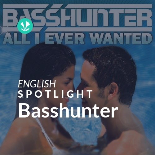 Basshunter - Spotlight