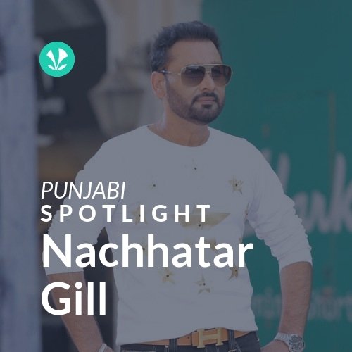 Nachhatar Gill - Spotlight