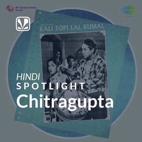 Chitragupta - Spotlight