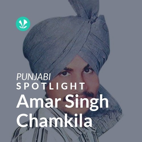 Amar Singh Chamkila - Spotlight