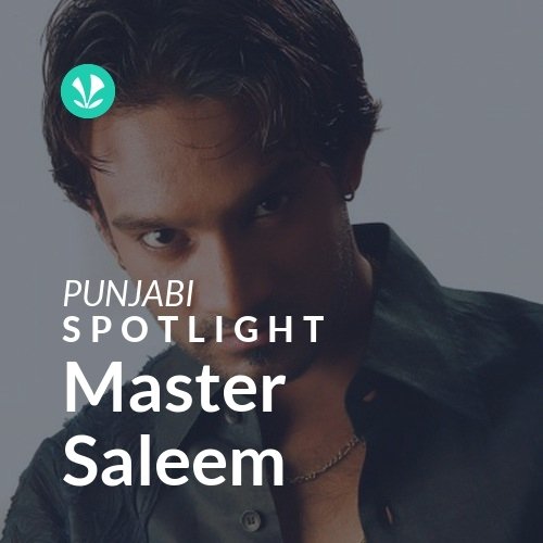 Master Saleem - Spotlight