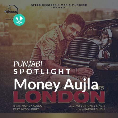 Money Aujla - Spotlight