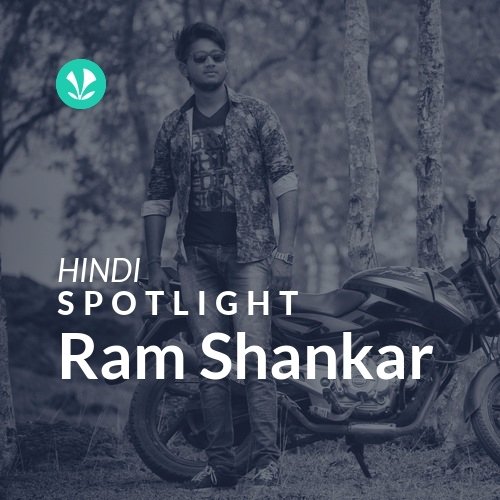 Ram Shankar - Spotlight