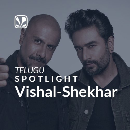 Vishal-Shekhar - Spotlight