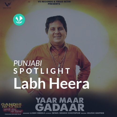 Labh Heera - Spotlight