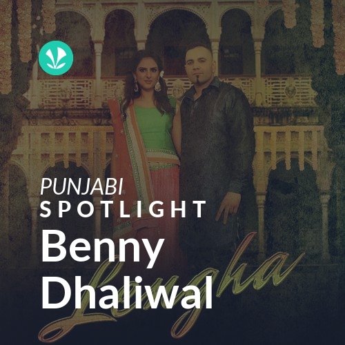 Benny Dhaliwal - Spotlight