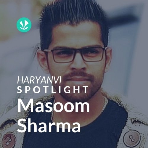 Masoom Sharma - Spotlight