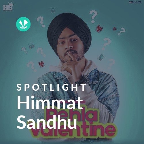 Himmat Sandhu - Spotlight