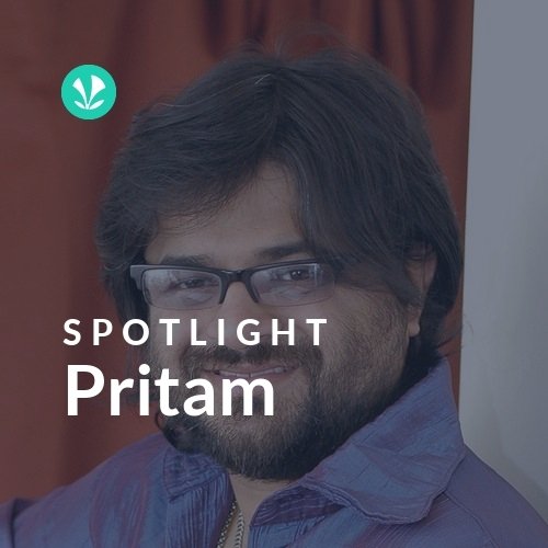 Pritam - Spotlight