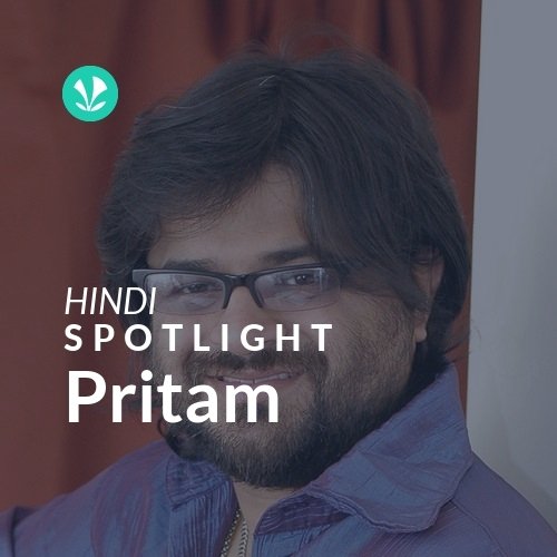 Pritam - Spotlight