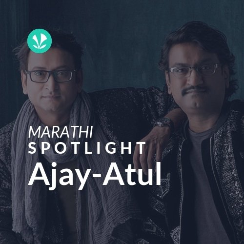 Ajay-Atul - Spotlight