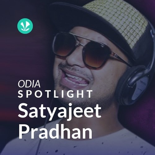 Satyajeet Pradhan - Spotlight
