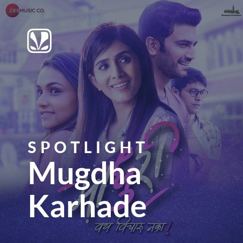 Mugdha Karhade - Spotlight