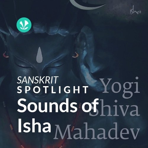 Sounds of Isha - Spotlight